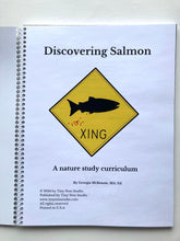 Load image into Gallery viewer, Discovering Salmon: A Nature Study Curriculum
