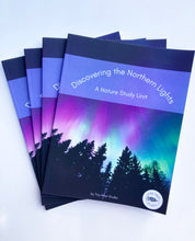 Load image into Gallery viewer, Discovering the Northern Lights: A Nature Study Unit
