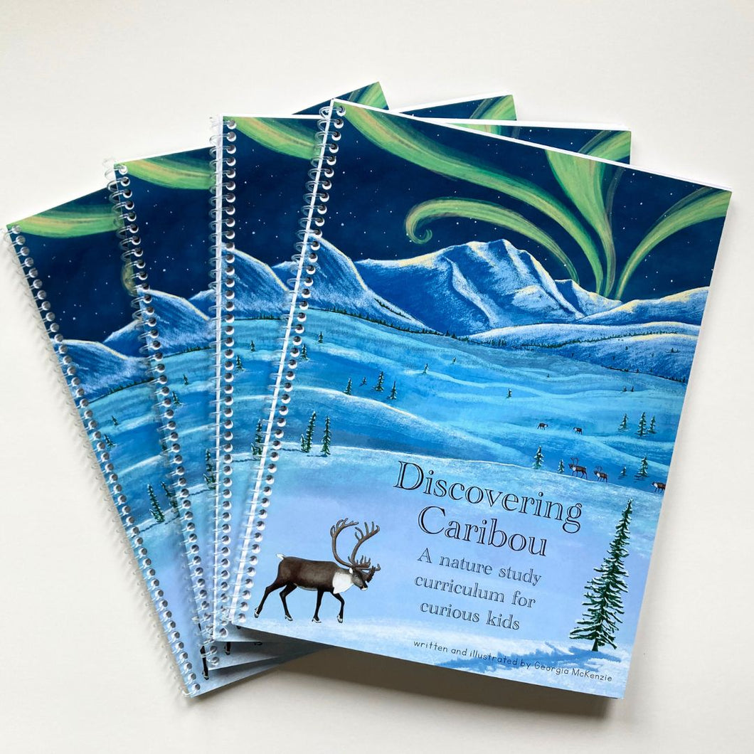 Discovering Caribou: A nature study curriculum for curious kids